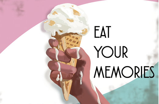 Eat Your Memories
